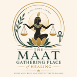 The Maat Gathering Place of Healing