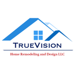 TrueVision Home Remodeling & Design