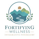Fortifying Wellness | Integrative Psychiatry Clinic