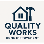 Quality Works Home Improvement