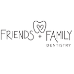 Friends & Family Dentistry