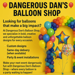 Danger Dan's Balloon Shop